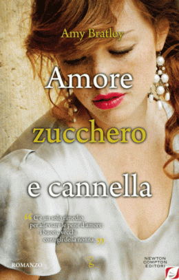 Amore, zucchero e cannella/ The Girls’ Guide  to Homemaking