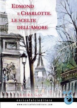 Edmond e Charlotte, le scelte dell'amore